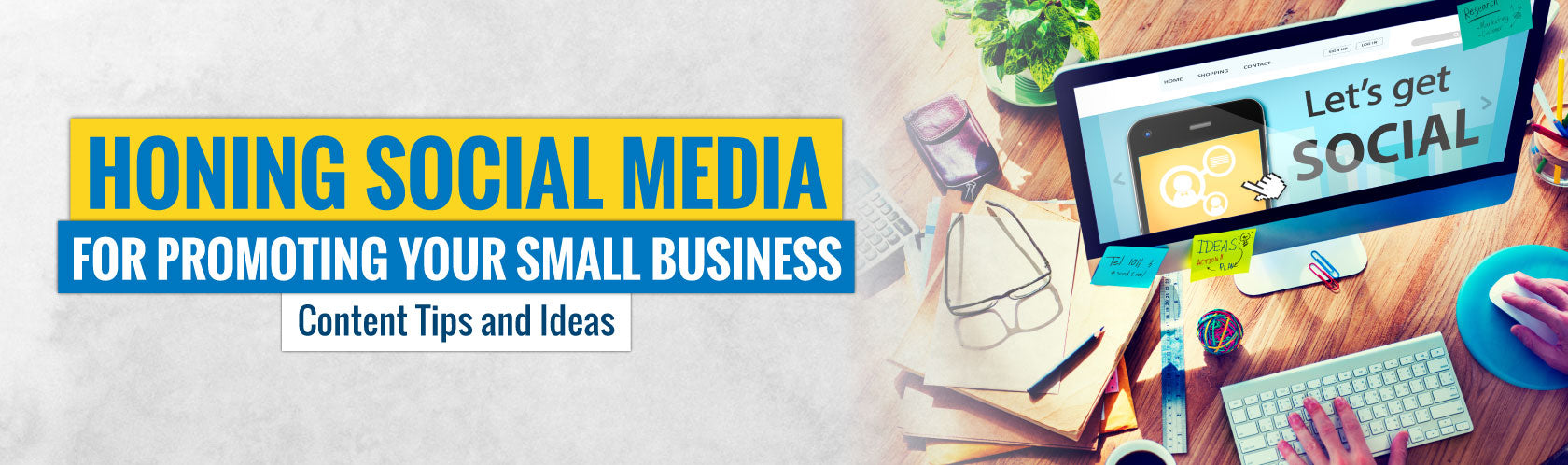 Honing Social Media for Promoting Your Small Business